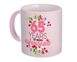 65 Years of Being Awesome : Gift Mug 65th Birthday Flower Girl Female Women Happ - £12.70 GBP