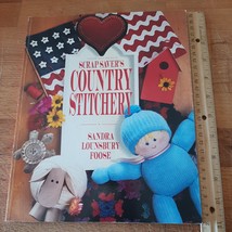 Scrap Saver&#39;s Country Stitchery Magazine by Sandra Lounsbury Foose VG 0848711785 - £2.39 GBP