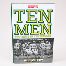 SIGNED TEN MEN YOU MEET IN THE HUDDLE By Bill Curry 2008 Hardcover w/DJ ... - £22.60 GBP