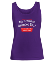 Funny TankTop My Opinion Offended You Purple-W-TT  - £15.94 GBP