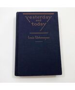 Yesterday And Today By Louis Untermeyer Copyright 1926 Vintage - $34.25 CAD