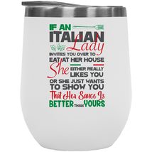 If An Italian Lady Invites You To Eat Over At Her House She Either Really Likes  - £22.14 GBP