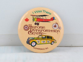 Canadian Tourist Pin - Historical Transportation Centre Chiliwack BC - Pinback - £12.17 GBP