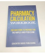 Pharmacy Calculation Workbook: 250 Questions to Prepare for the NAPLEX a... - £10.11 GBP