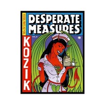 Desperate Measures: Posters, Prints and More: Vol 3 Kozik, Frank - £22.20 GBP