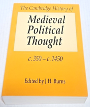 The Cambridge History of Medieval Political Thought c.350-c.1450, J.H. Burns - £23.59 GBP