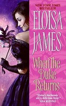 When the Duke Returns (Desperate Duchesses) By Eloisa James - £7.91 GBP