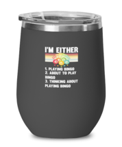 Wine Tumbler Stainless Steel Insulated  Funny I&#39;m Either Playing Bingo  - £26.19 GBP
