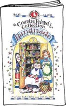 The Country Friends Collection Handmade from the Heart (Book #9) - $6.26
