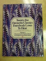 25 Favorite Classics Everybody Love To Hear Volumes 1 and 2 Paperback Music Book - £2.36 GBP