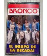 Bronco- El Grupo de la Decada New Cassette - £6.41 GBP