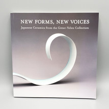 New Forms New Voices Japanese Ceramics from Gitter Yelen Collection NOMA 2017 - £15.31 GBP