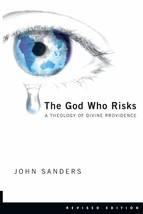 The God Who Risks: A Theology of Divine Providence [Paperback] Sanders, ... - £13.58 GBP