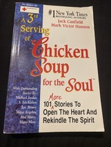 Chicken Soup for the Soul: A 3rd Serving of Chicken Soup for the Soul : 101 More - £6.38 GBP