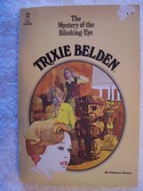 Trixie Belden and The Mystery of The Blinking Eye Kathryn Kenny and Jack Wacker - £2.30 GBP