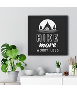 Framed Horizontal Poster for Adventurous Spirits - &quot;HIKE more WORRY less... - £48.82 GBP+