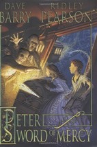 Peter and the Sword of Mercy (Peter and the Starcatchers) Barry, Dave; P... - $28.71