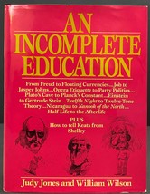 An Incomplete Education by Judy Jones and William Wilson, 1987 Book Club - £8.61 GBP