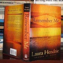 Hendrie, Laura REMEMBER ME  1st Edition 1st Printing - £48.36 GBP