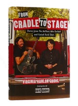 Virginia Hanlon Grohl - Dave Grohl FROM CRADLE TO STAGE Storeis from the Mothers - £44.29 GBP