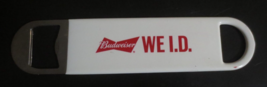 Budweiser WE I.D. Opener  7&quot; - $3.47