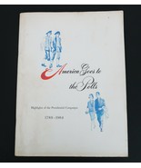 America Goes to the Polls Presidential Campaigns 1789-1964 Traveler&#39;s In... - $12.00