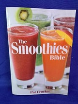 The Smoothies Bible By Pat Crocker (Trade Paperback) - $4.99