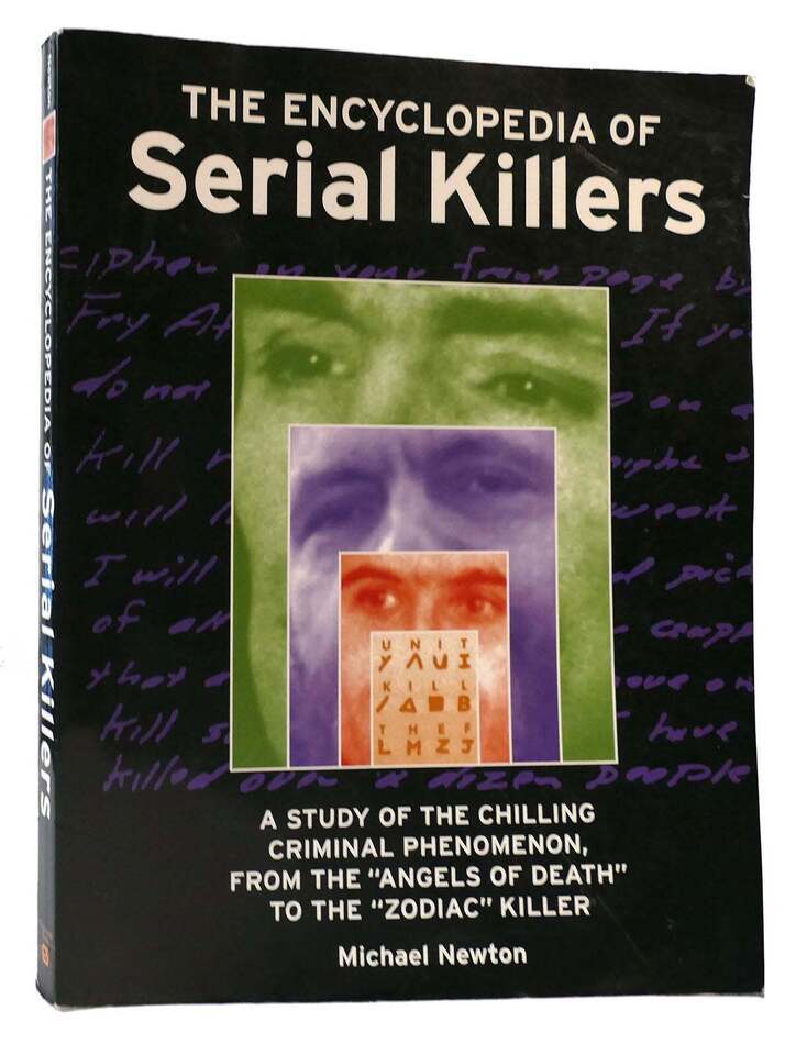 Primary image for Michael Newton THE ENCYCLOPEDIA OF SERIAL KILLERS A Study of the Chilling Crimin