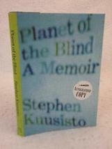 Signed Stephen Kuusisto Planet Of The Blind 1998 The Dial Press, Ny First Ed. [H - $78.21
