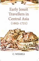 Early Jesuit Travellers In Central Asia 1603-1721 [Hardcover] - £29.21 GBP