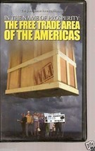 In The Name Of Prosperity: The Free Trade Area of the Americas (VHS, 2001) - $4.94