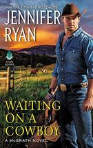 Waiting on a Cowboy (McGrath, 1) [Mass Market Paperback] Ryan, Jennifer - £7.41 GBP