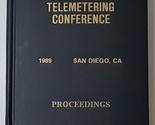 International Telemetering Conference: Volume XXV, ITC/USA 89 (Hardcover... - $98.69