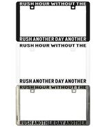 RUSH HOUR WITHOUT THE RUSH ANOTHER DAY ANOTHER DELAY. License Plate Frame - $6.92+