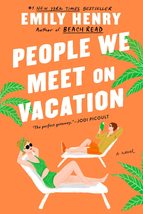 People We Meet on Vacation [Paperback] Henry, Emily - £6.13 GBP