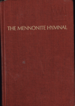 The Mennonite Hymnal, Herald Press, Hardcover, w/ Savior Thy Dying Love,... - £15.82 GBP