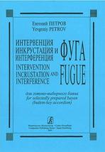 Intervention and fuga. Incrustation and fuga. Interference and fuga for ... - £9.29 GBP