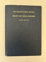 The Architectural History San Carlos Borromeo by Frances Rand Smith Vint... - £30.93 GBP