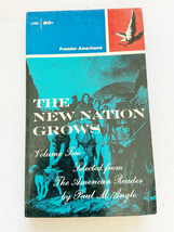 1960 PB The New Nation Grows Volume Two Selected From the American Reader - £10.42 GBP