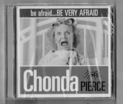 Be Afraid...Be Very Afraid by Chonda Pierce (Music CD, Feb-2005, INO Records) - £26.67 GBP