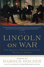 Lincoln on War by Harold Holzer Hardcover First Ed. Like New - £5.49 GBP