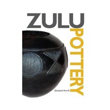 Zulu Pottery: A Brief History Of, and Guide To, Contemporary Zulu Pottery PERRIL - £14.17 GBP