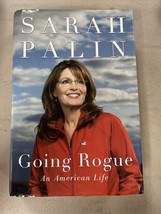 Going Rogue : An American Life by Sarah Palin (2009, Hardcover) AUTOGRAPHED - £23.70 GBP