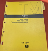 Manuale Tecnico John Deere TM-1077 Modello A50, A90 E A150 Riscaldatori ... - $9.10