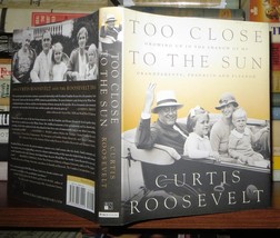 Roosevelt, Curtis TOO CLOSE TO THE SUN Growing Up in the Shadow of My Grandparen - £35.71 GBP
