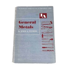 General Metals Industrial Arts Textbook by John L. Feirer – 1952 First E... - $23.75