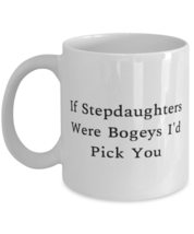 Reusable Stepdaughter, If Stepdaughters Were Bogeys I&#39;d Pick You, Fun Holiday 11 - £11.71 GBP+