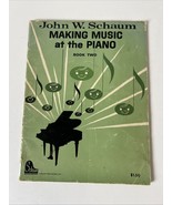 JOHN W SCHAUM MAKING MUSIC AT THE PIANO BOOK 2 - €11,12 EUR