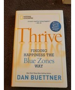 Thrive : Finding Happiness the Blue Zones Way by Dan Buettner (2010, Har... - £6.09 GBP
