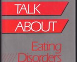 Straight Talk About Eating Disorders Maloney, Michael and Kranz, Rachel - £2.36 GBP
